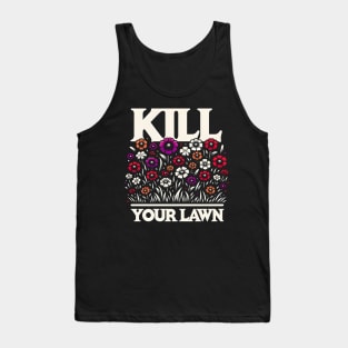 Eco-Revolution - 'Kill Your Lawn' Wildflower T-Shirt Design Tank Top